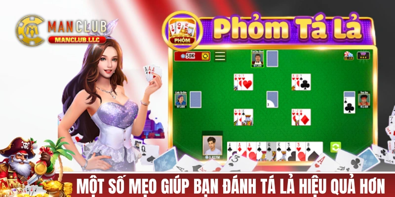 Một số mẹo giúp bạn đánh Tá Lả hiệu quả hơn