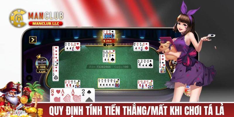 Quy định tính tiền thắng/mất khi chơi Tá Lả