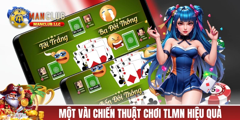 Một vài chiến thuật chơi TLMN hiệu quả