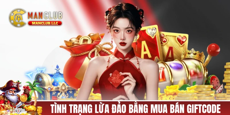 Cảnh báo tình trạng lừa đảo bằng mua bán giftcode