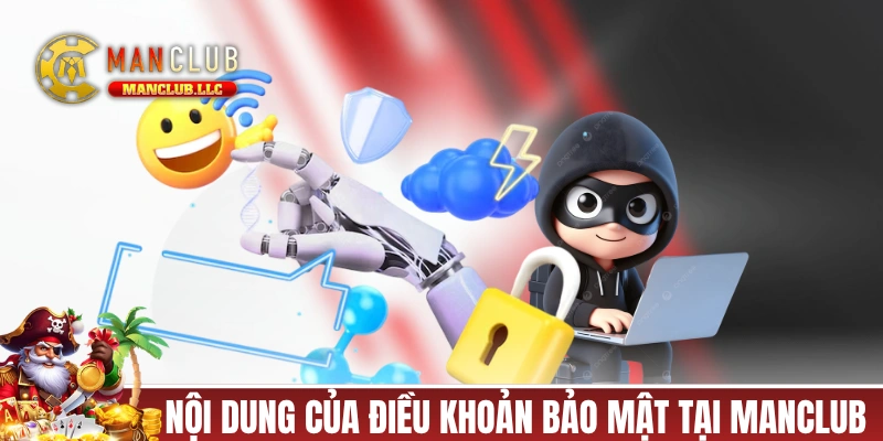 Nội dung của chính sách bảo mật MANCLUB năm 2026