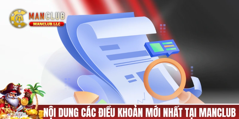 Nội dung các điều khoản mới nhất tại MANCLUB