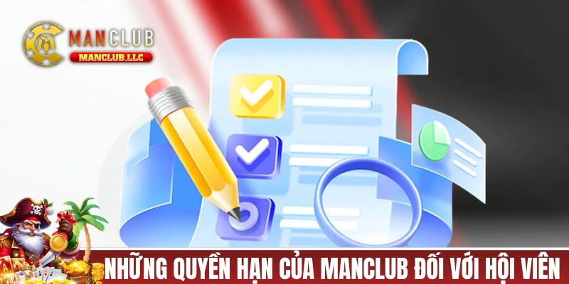 Những quyền hạn của MANCLUB đối với hội viên
