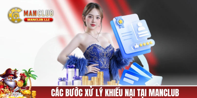 Các bước xử lý khiếu nại tại MANCLUB