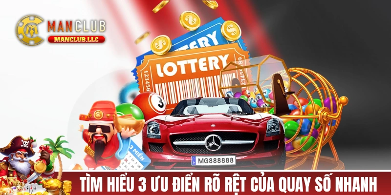 Tìm hiểu 3 ưu điểm rõ rệt của quay số nhanh