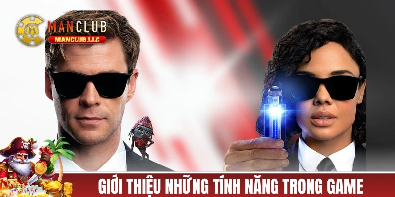 Giới thiệu những tính năng xuất hiện trong game