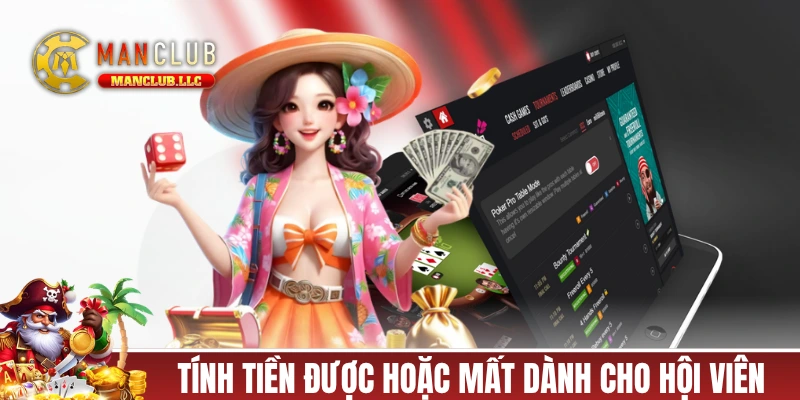 Cơ chế tính tiền được hoặc mất dành cho hội viên