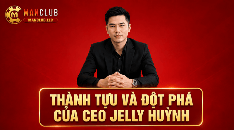 Thành tựu và đột phá của CEO Jelly Huỳnh