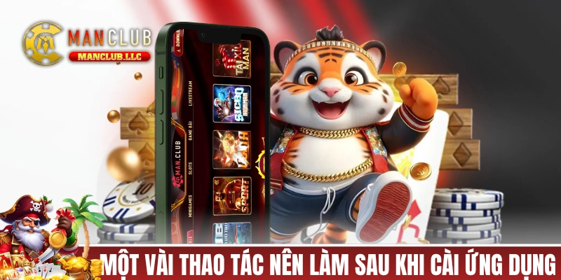 Một vài thao tác nên làm sau khi cài ứng dụng