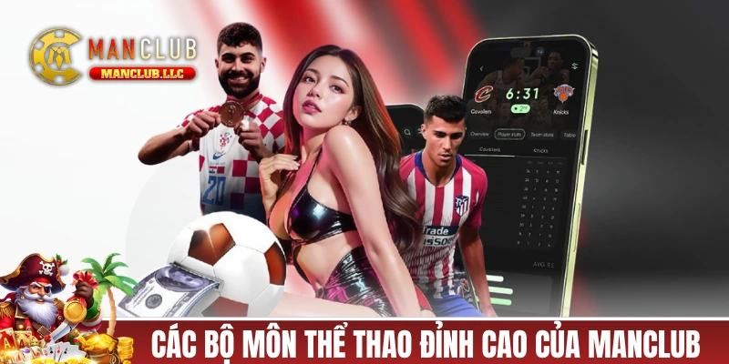 Khám phá các bộ môn thể thao đỉnh cao của MANCLUB